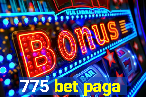 775 bet paga